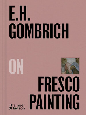 cover image of E. H. Gombrich on Fresco Painting (Pocket Perspectives)